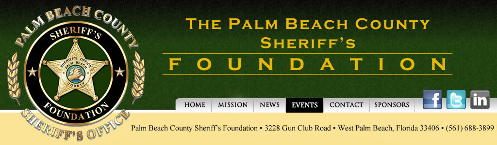Palm Beach County Sheriff’s Foundation 3228 Gun Club Rd West Palm Beach, Florida (561) 688-3899