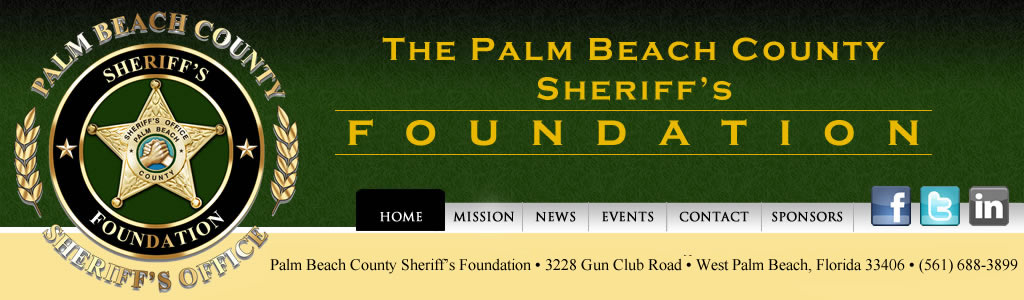 Palm Beach County Sheriff’s Foundation 3228 Gun Club Rd West Palm Beach, Florida (561) 688-3899
